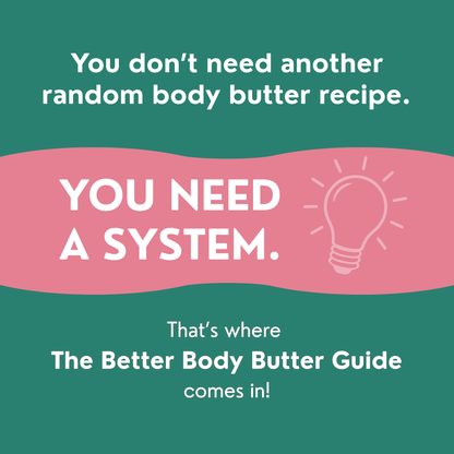 The Better Body Butter Guide